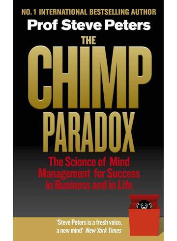 The Chimp Paradox : The science of mind management for success in Business and in Life